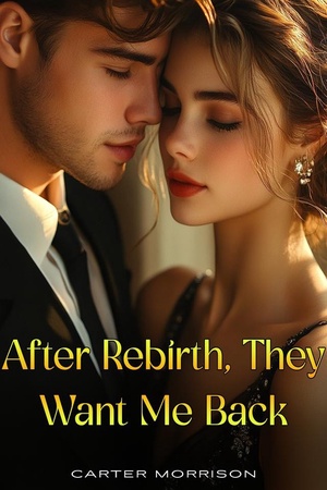 After Rebirth They Want Me Back
